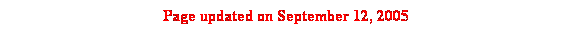 Text Box: Page updated on September 12, 2005